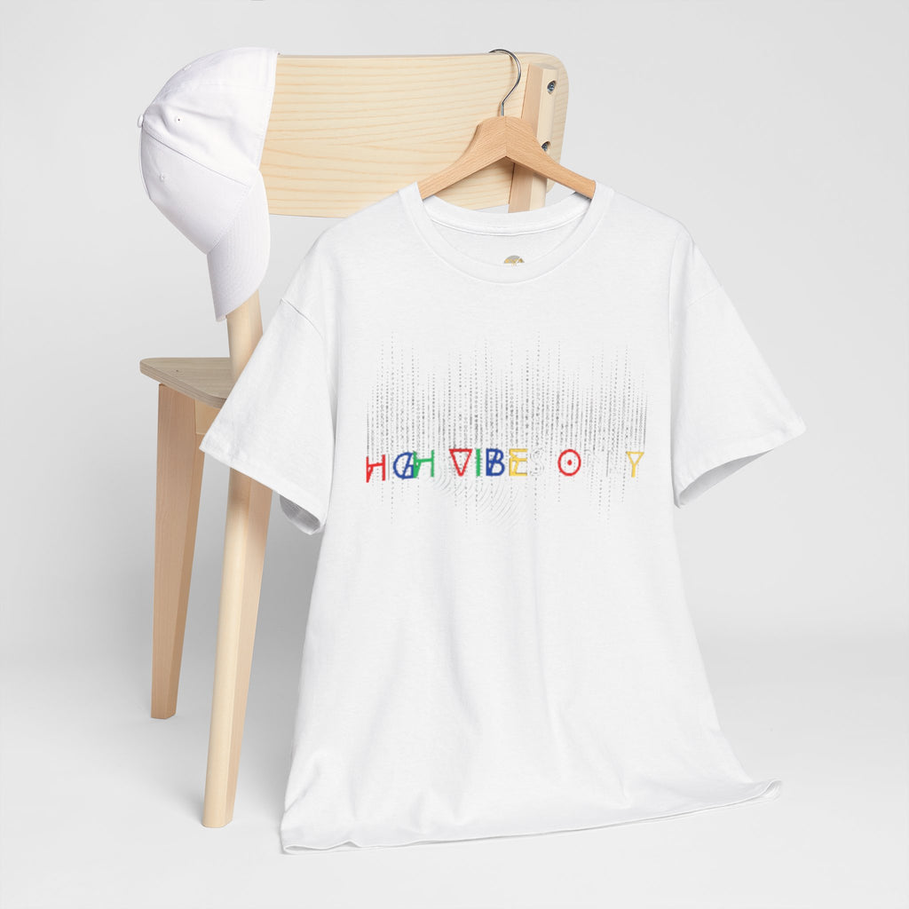 High Vibes Only Tee