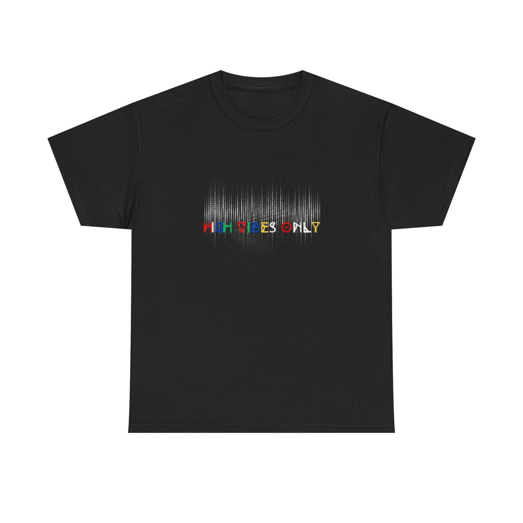 High Vibes Only Tee