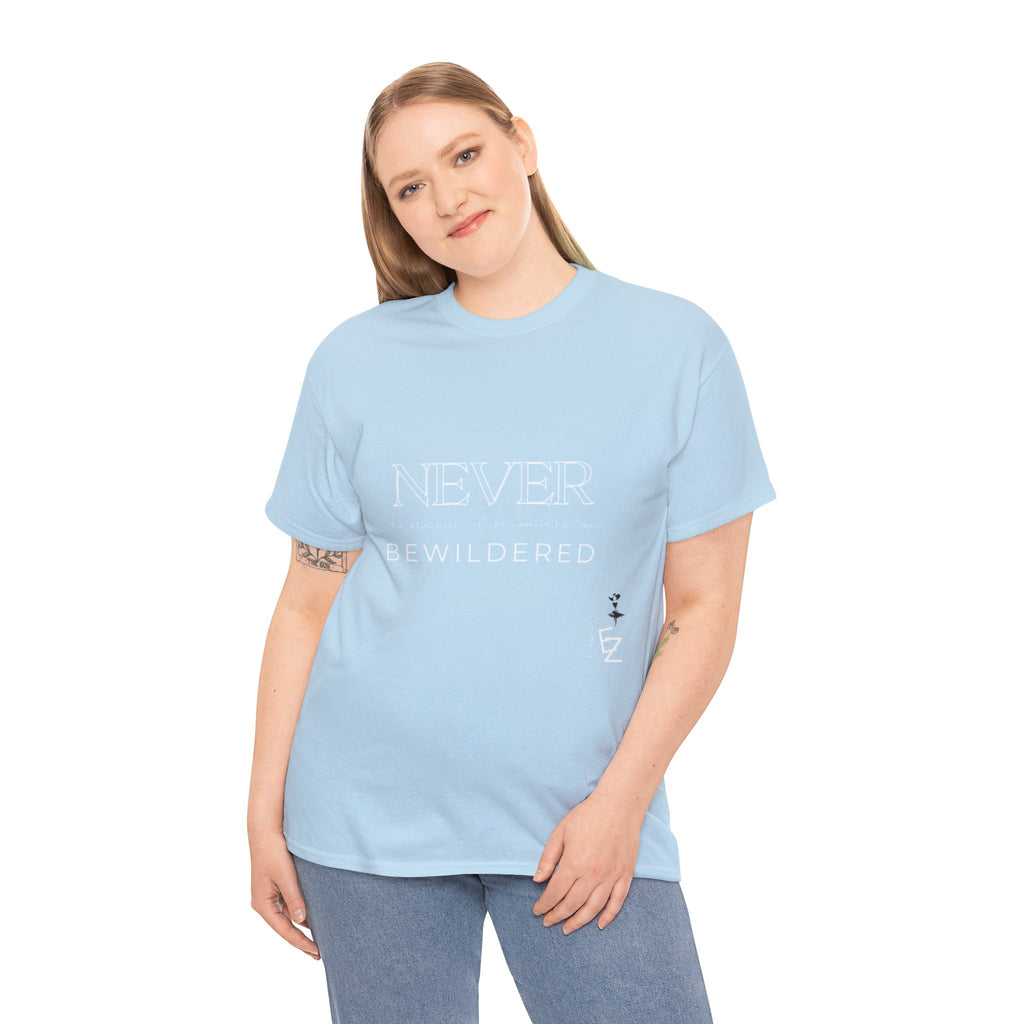 Never Bewildered Tee