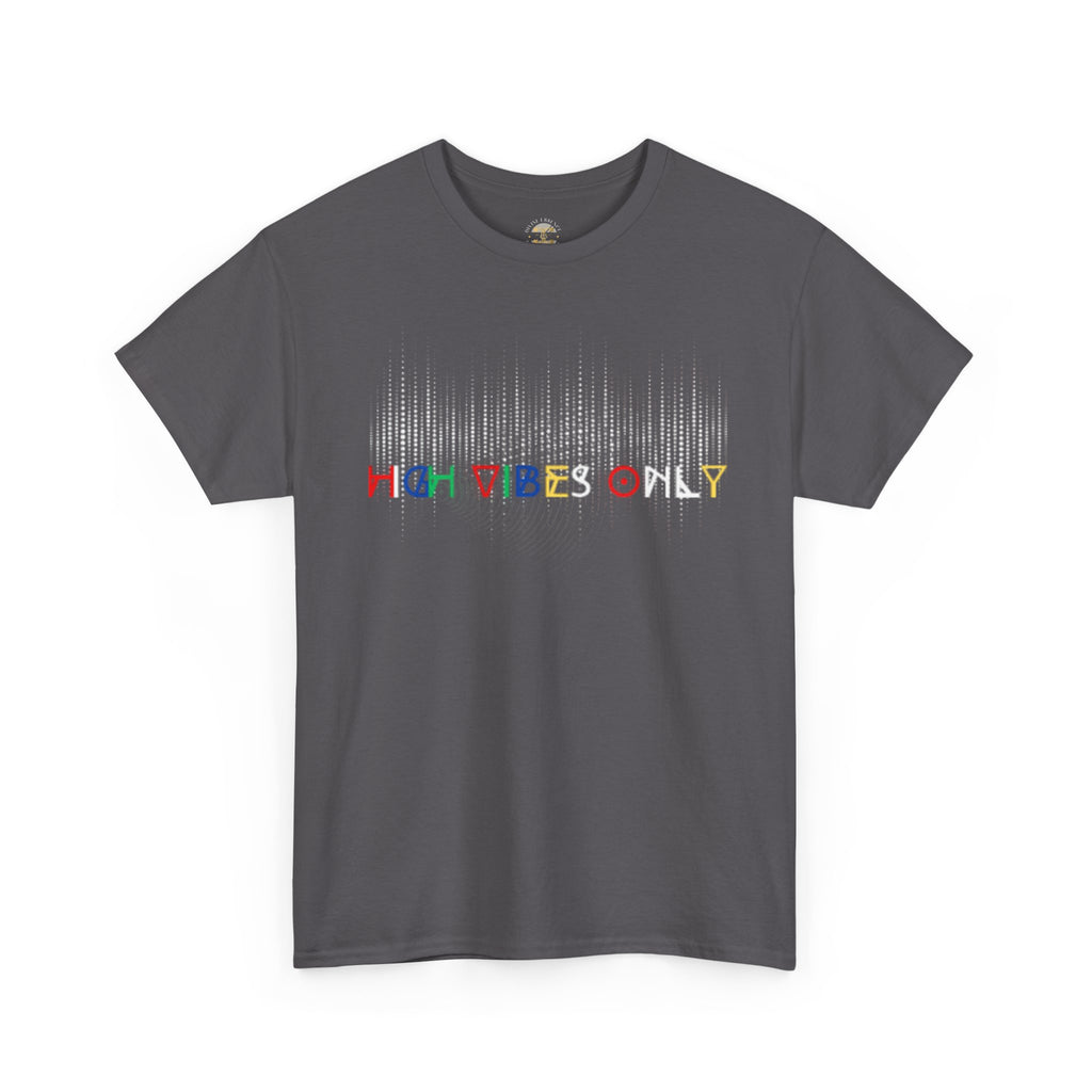 High Vibes Only Tee