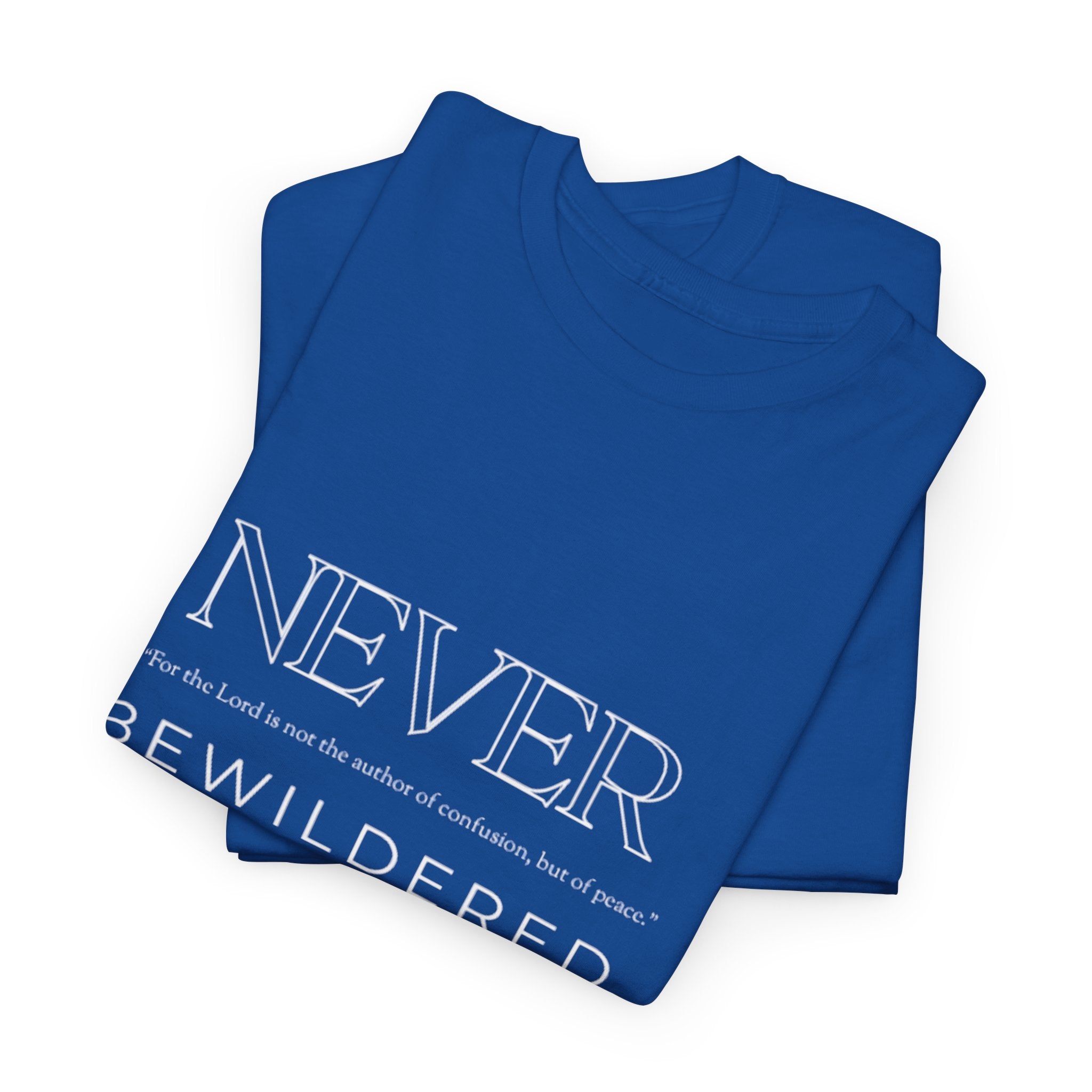 Never Bewildered Tee