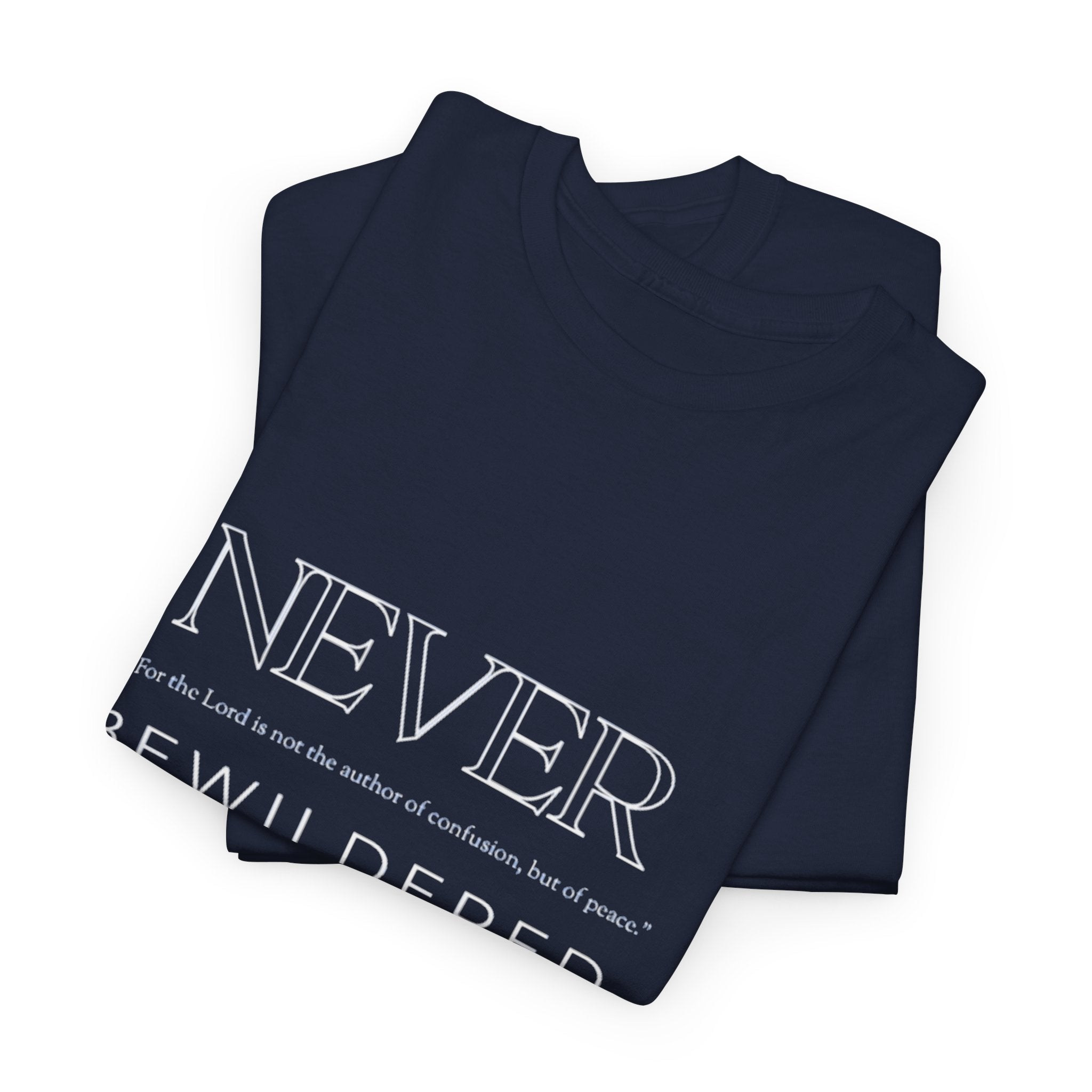 Never Bewildered Tee