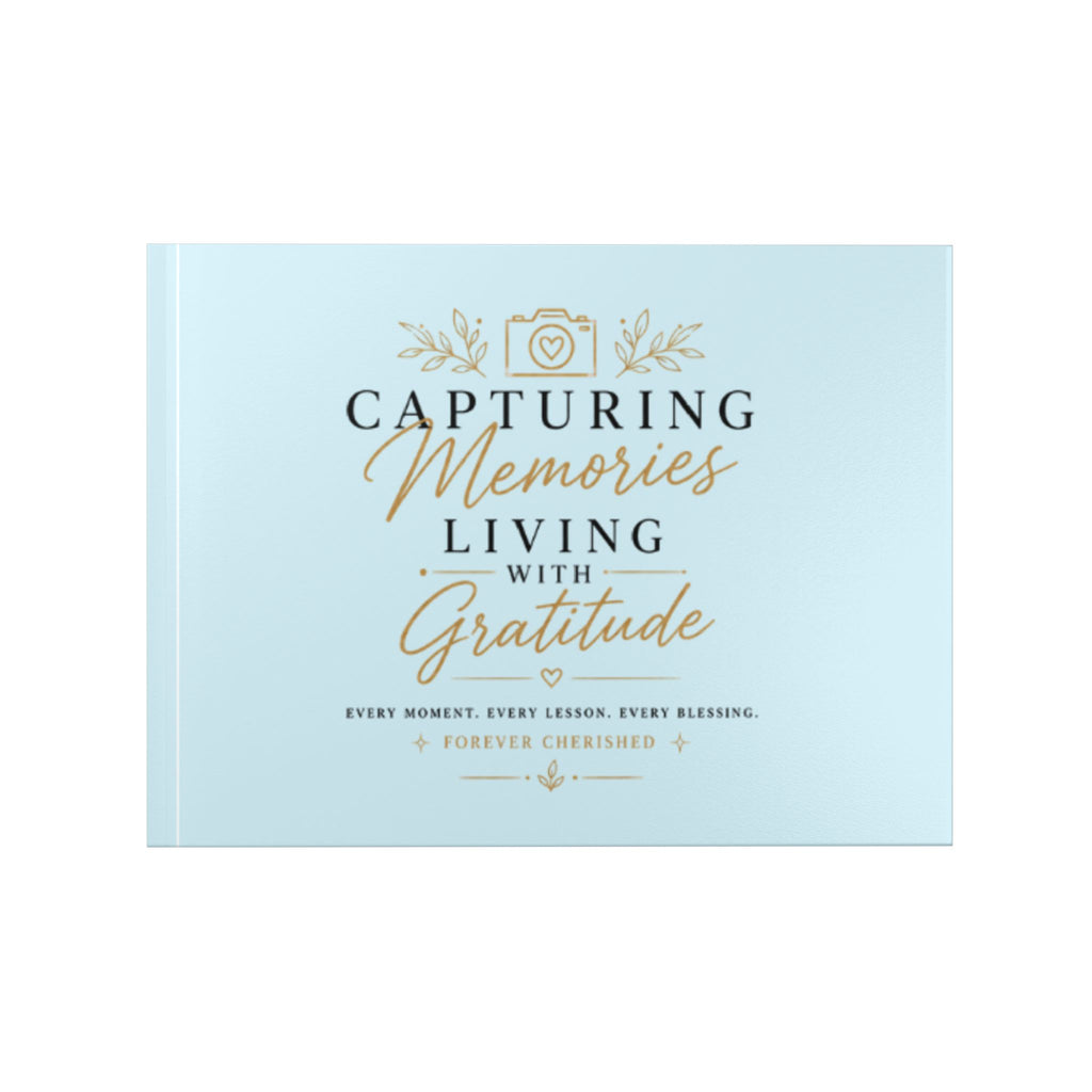 "Capturing Memories, Living with Gratitude" Photo Book