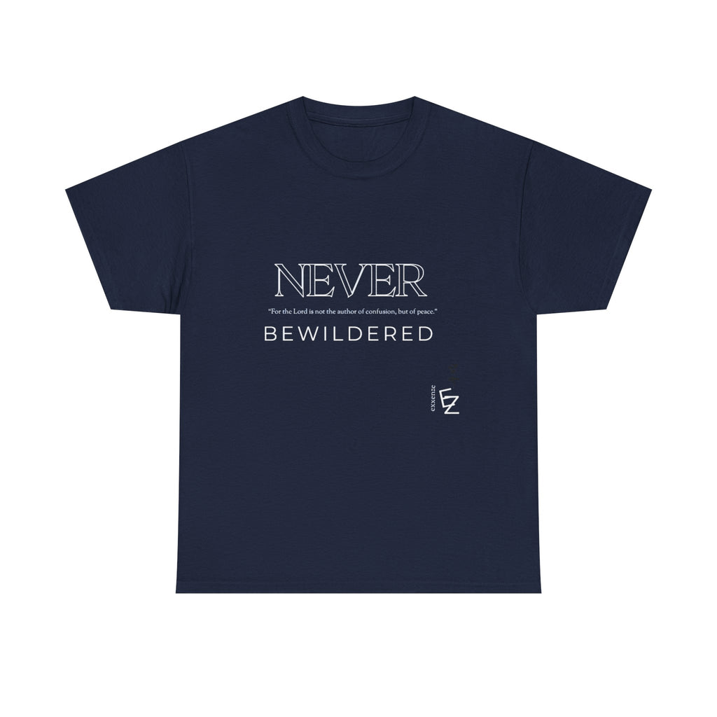 Never Bewildered Tee