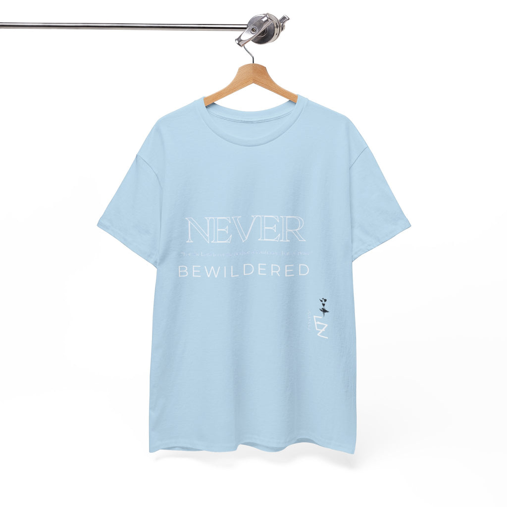 Never Bewildered Tee