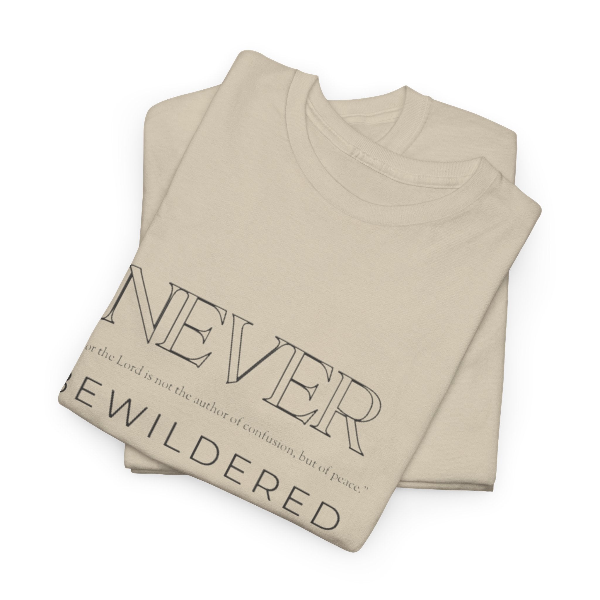 Never Bewildered Tee