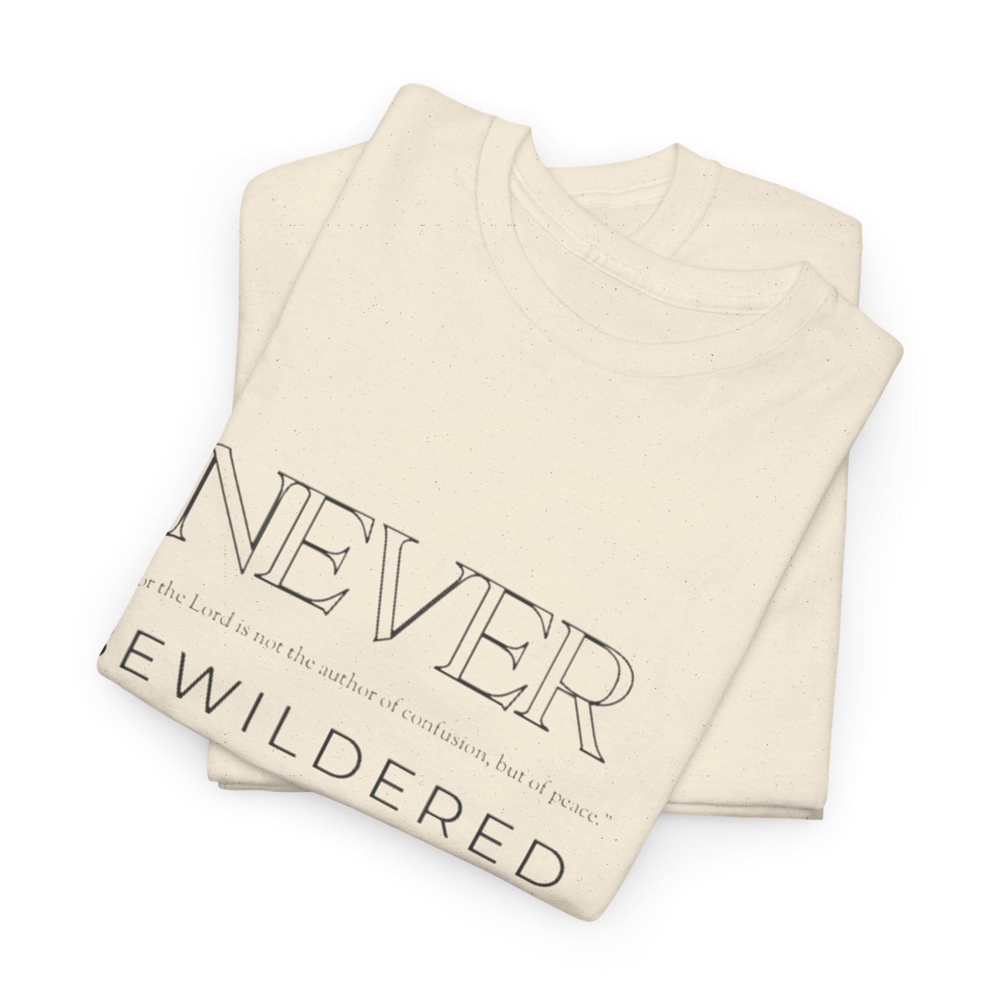 Never Bewildered Tee