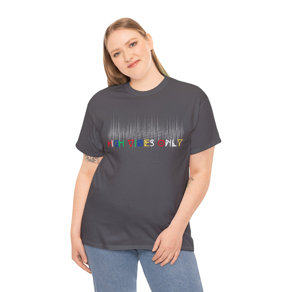 High Vibes Only Tee