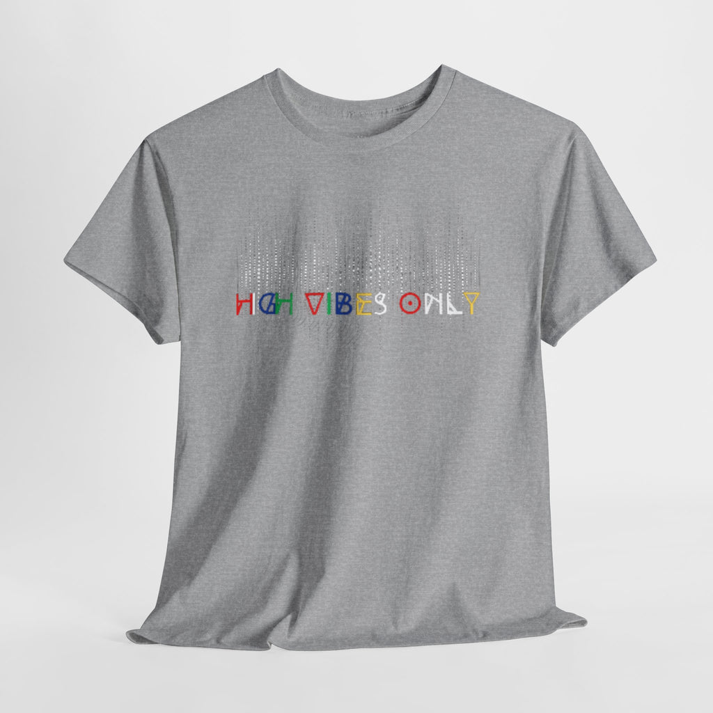 High Vibes Only Tee