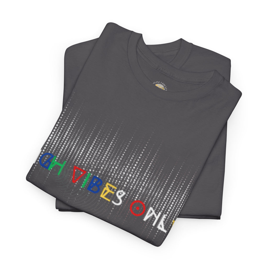 High Vibes Only Tee
