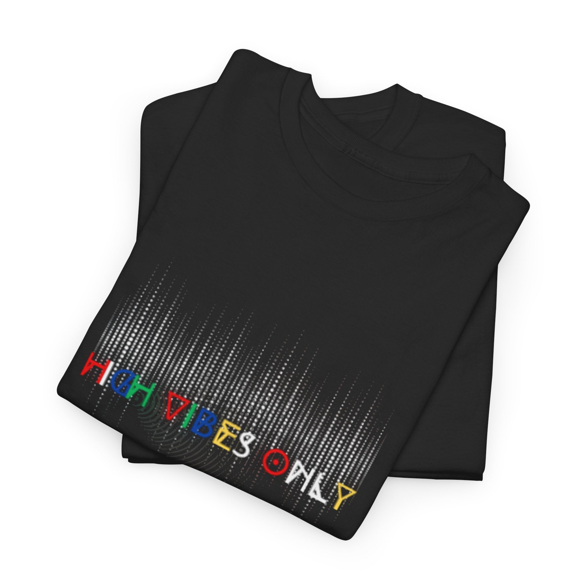 High Vibes Only Tee