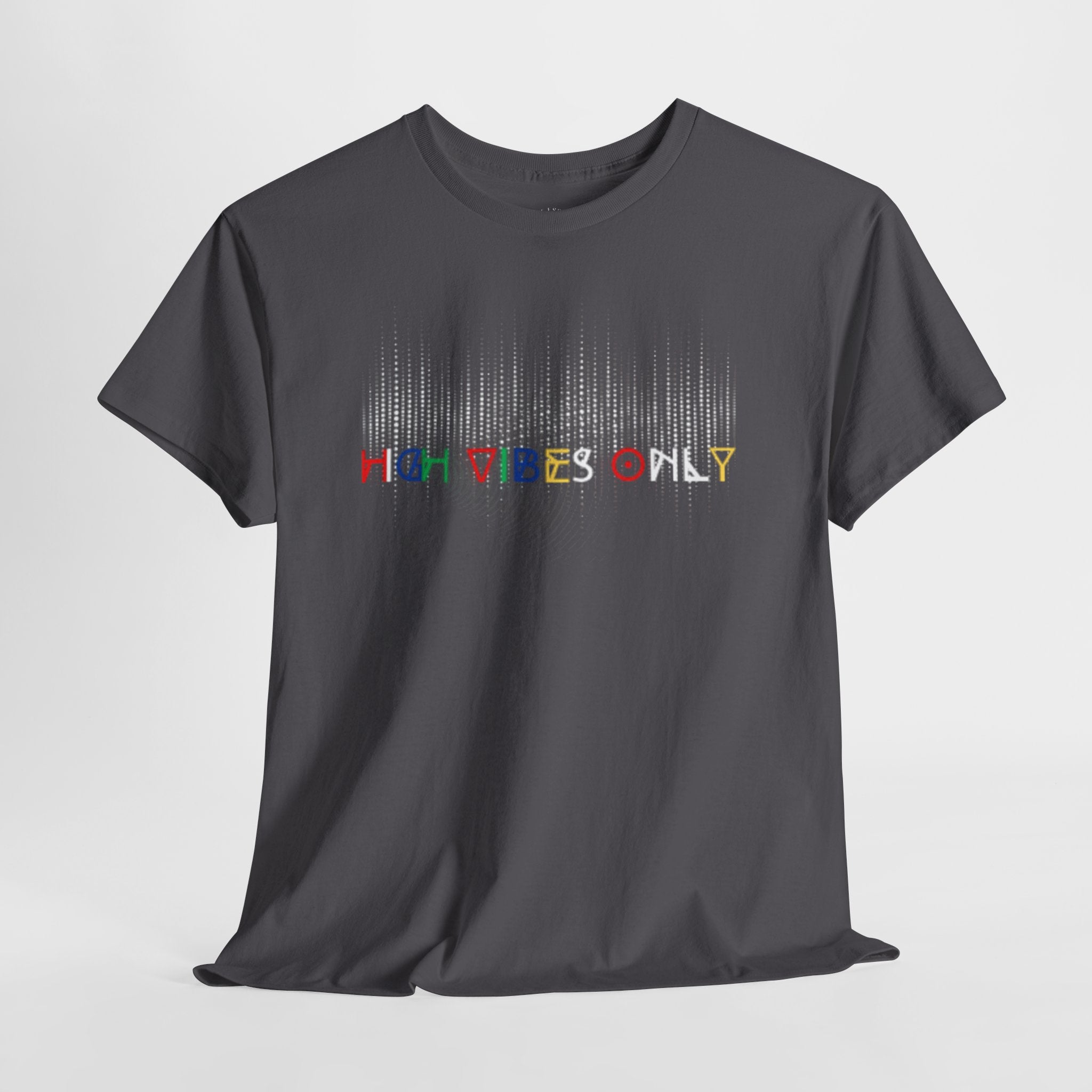 High Vibes Only Tee