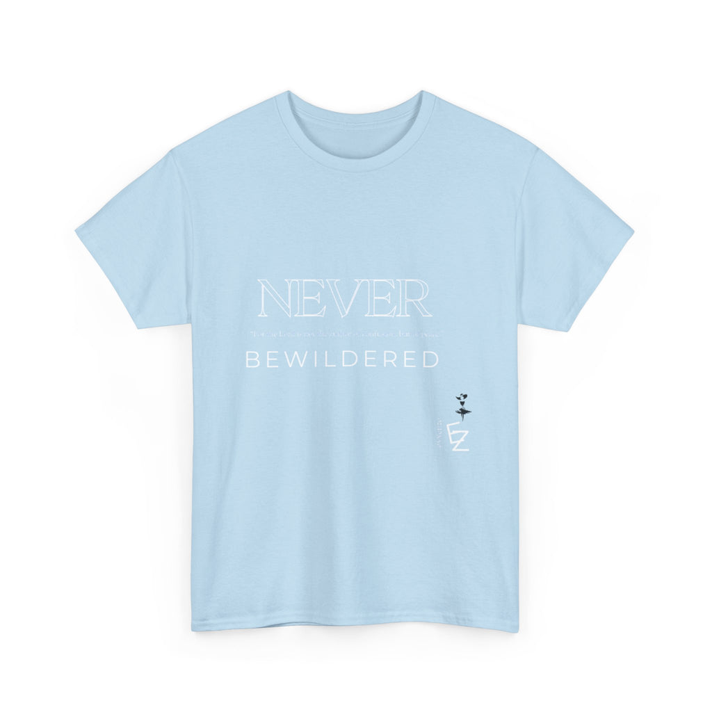 Never Bewildered Tee