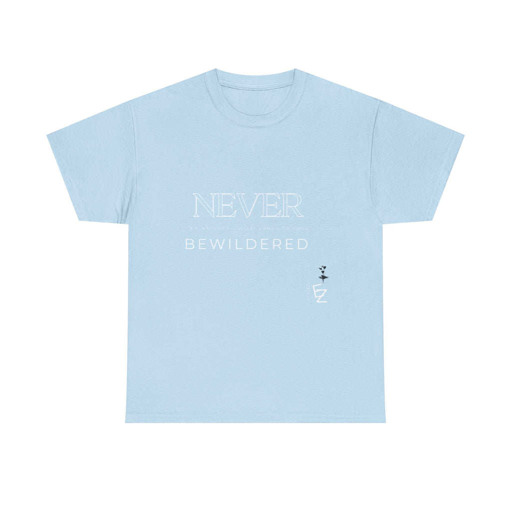 Never Bewildered Tee